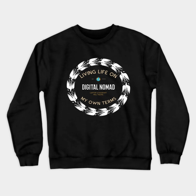 Digital Nomad Living Crewneck Sweatshirt by The Global Worker